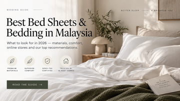 Best bed sheets and bedding in Malaysia 2026 guide by Katin Life